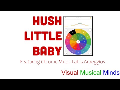 Hush Little Baby featuring Arpeggios by Chrome Music Lab