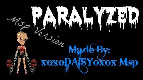 Paralyzed ~ Msp Version (13k Sub Special)