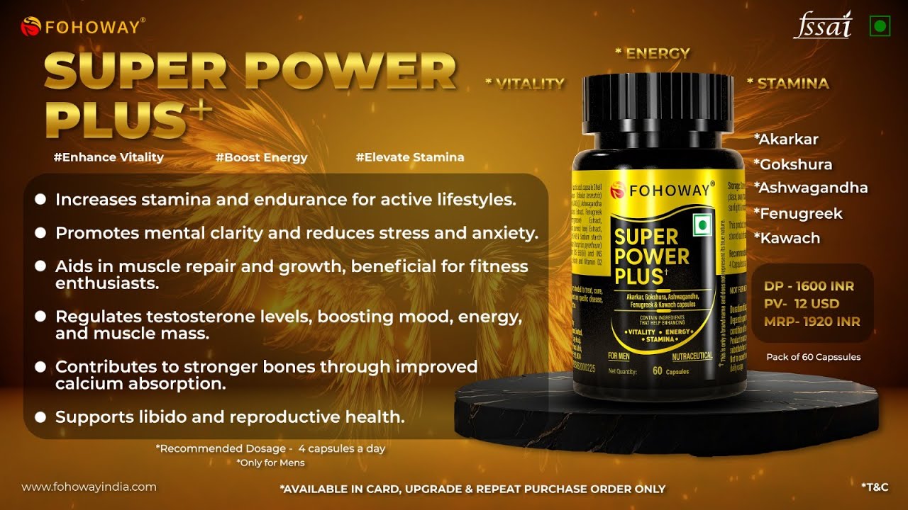 Super power plus information | Fohoway India | Powerful Herbal Combination