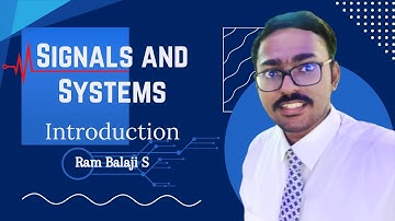 Signals and Systems | Introduction | Ram Balaji S | AIR 1 GATE EC