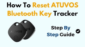 How To Reset ATUVOS Bluetooth Key Tracker