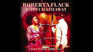 Roberta Flack &amp; Donny Hathaway - You&#39;ve Got A Friend (LIVE IN NEW YORK 1971)