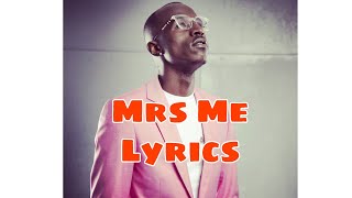 Macky 2 -Mrs Me Lyrics