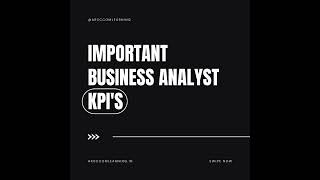 Crucial Business Analyst KPIs Every Organization Must Track