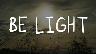 Abraham Hicks - BE LIGHT