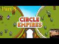 Circle Empires || No commentary || Campaign Playthrough || Part 8
