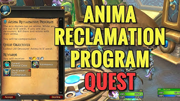 Anima Reclamation Program Quest (WoW TWW)