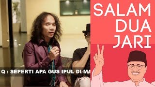 SLANKERS WAJIB TONTON!! Gus Ipul - Mbak Puti Di Mata SLANK