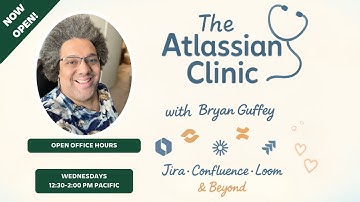 The Atlassian Clinic LIVE with Bryan Guffey - 12/3/25