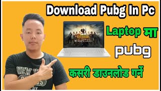 How To Download Pubg In Laptop / Pubg Kasari Download Garne Laptop Maa