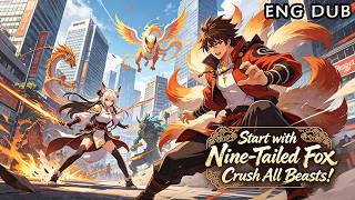 start With Nine  Tailed Fox Crush All Beastsanime animevoyager donghua