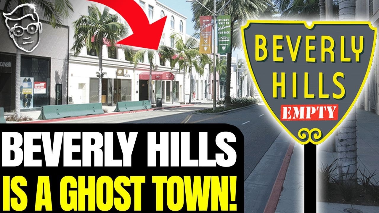 Beverly Hills is a GHOST TOWN, California's Wealthiest City in COLLAPSE | 'This Is The END!'