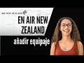 Cómo añadir equipaje en Air New Zealand