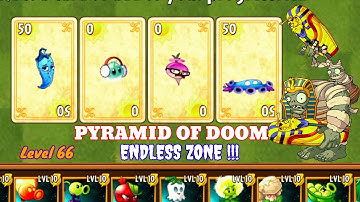 PvZ2 | Plants vs Zombie 2 | Pyramid of Doom | Endless Zone | Level 66