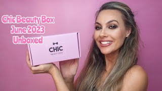 May/June 2023 chic beauty box unboxed!!!