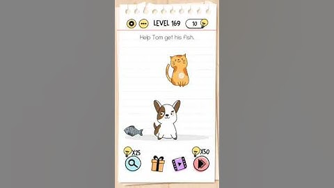 Brain test level 169 Help Tom get his fish.