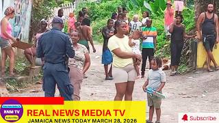Jamaica News Today March 28, 2026 Real News Media Tv
