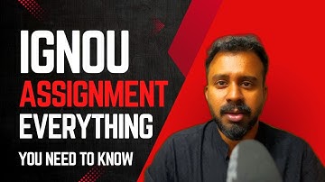 IGNOU Assignment: Everything You Need to Know! / IGNOU അസൈൻമെൻറ് : അറിഞ്ഞിരിക്കേണ്ടതെല്ലാം