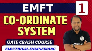 EMFT 01 | Co-Ordinator System | EE & IN | GATE Crash Course