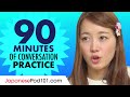 90 Minutes of Japanese Conversation Practice - Improve Speaking Skills