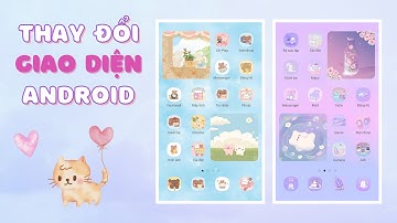 Cách thay đổi giao diện Android cực xinh | Tạo giao diện Android trong 5 phút | DebyQuynh