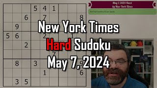 NYT Hard Sudoku Walkthrough | May 7, 2024