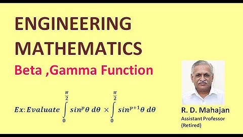 Beta , Gamma Function Example 18 I Engineering Mathematics