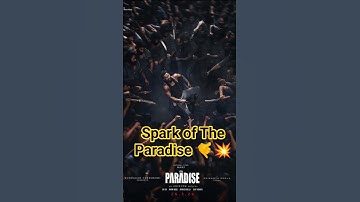 paradise movie release new video Spark of The Paradise | Sequence Wrap Video | Nani | Srikanth Odela