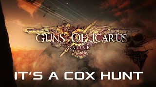 Guns of Icarus Online - It's a Cox Hunt [Sponsored video]
