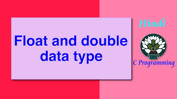 69 HINDI Floating Point Numbers float and double