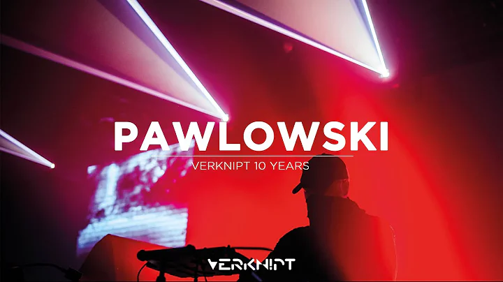 Pawlowski @ Verknipt 10 Years