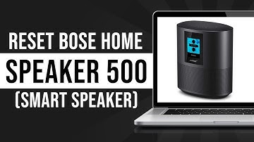 How to Reset Bose Home Speaker 500 (Bose Smart Speaker)