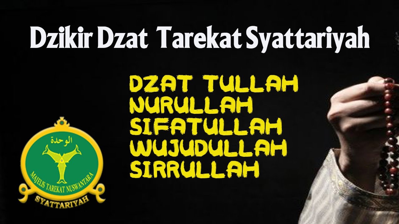 Dzikir Dzat Tarekat Syattariyah