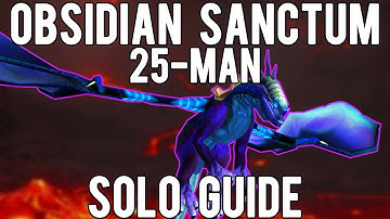 Obsidian Sanctum Solo Mount Farming Guide (25-Man)