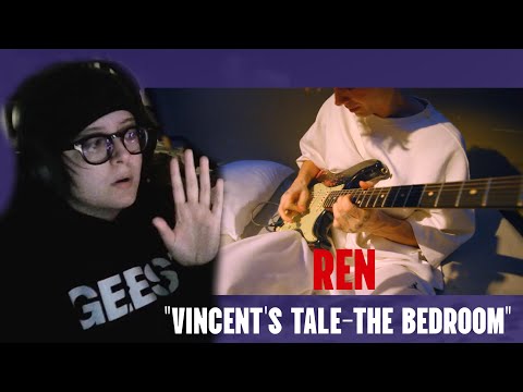 Ren - "Vincent's Tale - The Bedroom" Reaction! / jam sesh with jpeg