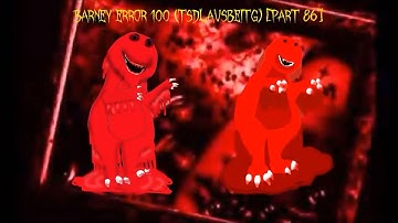 (REUPLOADED) Barney Error 100 (TSDLAVSBEITG) [Part 86] {Full Version} [Fixed Version]
