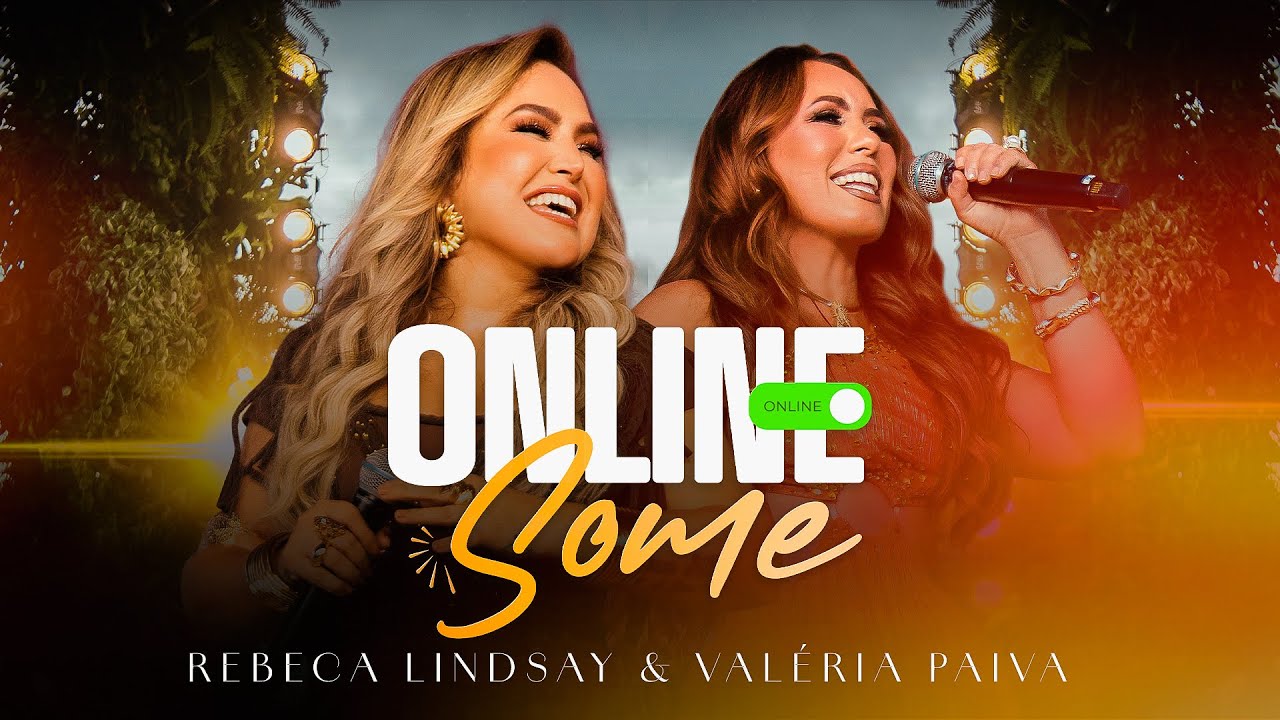 Rebeca Lindsay, @valeriapaivaof - Online Some (Video Oficial)