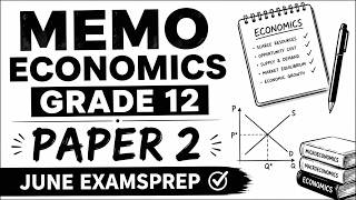 MEMO ECONOMICS GRADE 12 PAPER 2 JUNE EXAMS TERM 2 ECONOMICS PREP MEMO P.2 THUNDEREDUC PREP