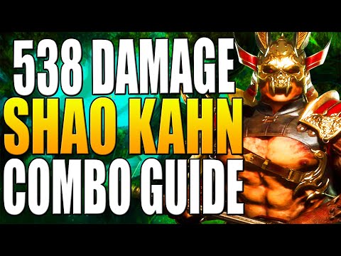 538 DAMAGE Mortal Kombat 11 Shao Kahn Combo Tutorial