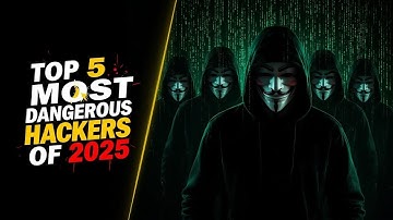 Top 5 Most Dangerous Hacker Groups in 2025 | Real Cyber Threats Explained