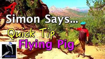 The Flying Pig - Quick Tip on Hog Heaven Trail