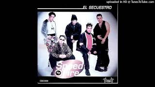 El Secuestro (Sax Mix) - Speed Fire (Álbum El secuestro)
