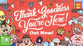 Thank Goodness You're Here! Xbox Launch Trailer