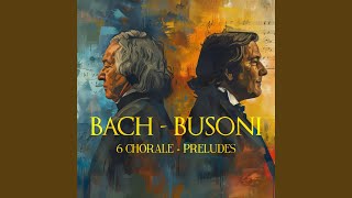 In dir ist Freude, BWV 615 (arr. Busoni) - Johann Sebastian Bach, C Red & Ferruccio Busoni