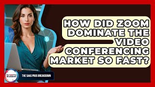How Did Zoom Dominate The Video Conferencing Market So Fast? - The SaaS Pros Breakdown screenshot 4