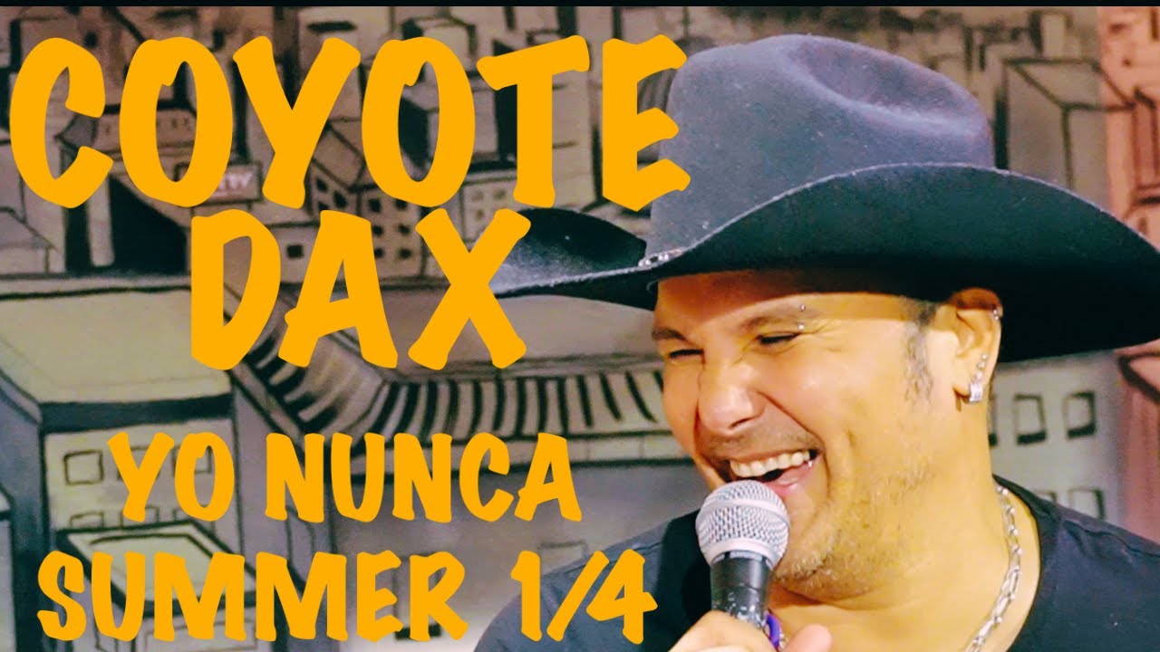 YO NUNCA COYOTE DAX SUMMER 1/4