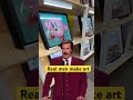 Real men make art