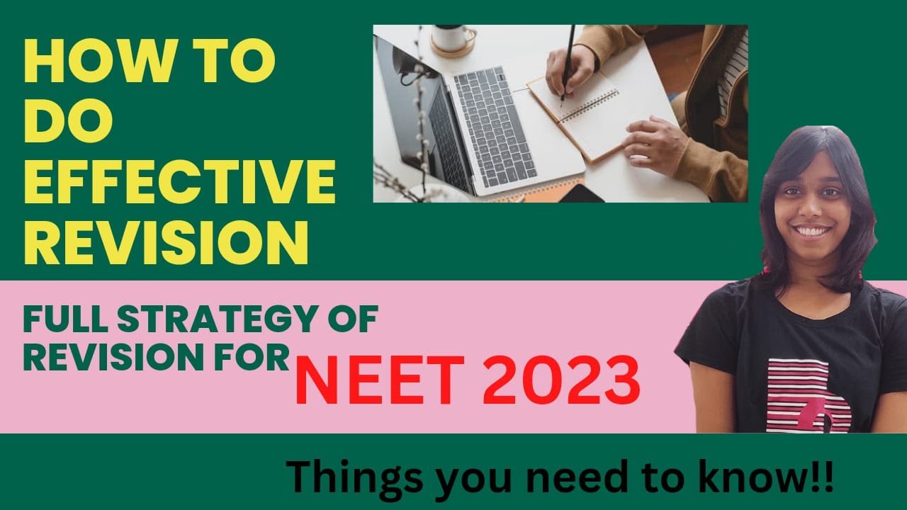 How to do EFFECTIVE Revision | Full Strategy of Revision for NEET 2023 ...
