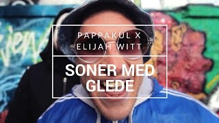 Pappakul x Elijah Witt - "Soner Med Glede" [OFFISIELL MUSIKKVIDEO]: YLTV