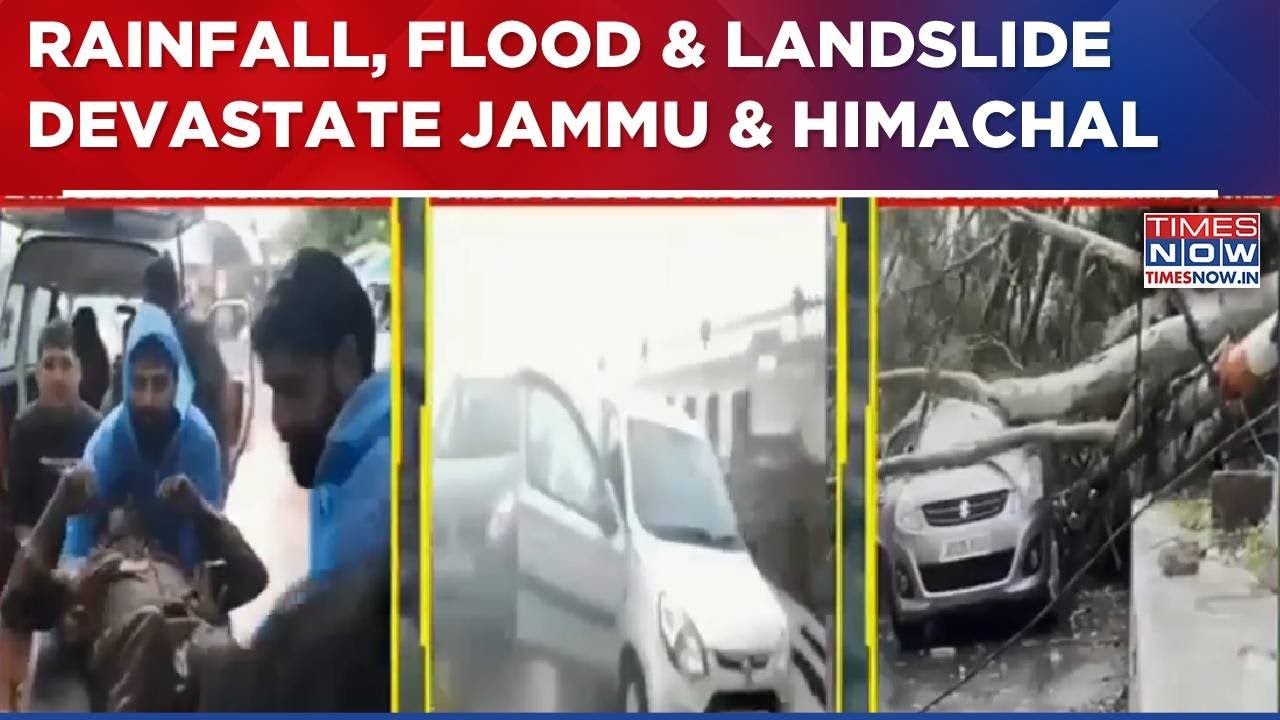 Heavy Rainfall, Flood & Landslide Devastate Jammu & Himachal; 30+ Dead ...